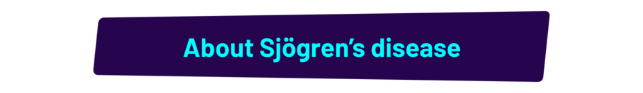About Sjögren's disease.