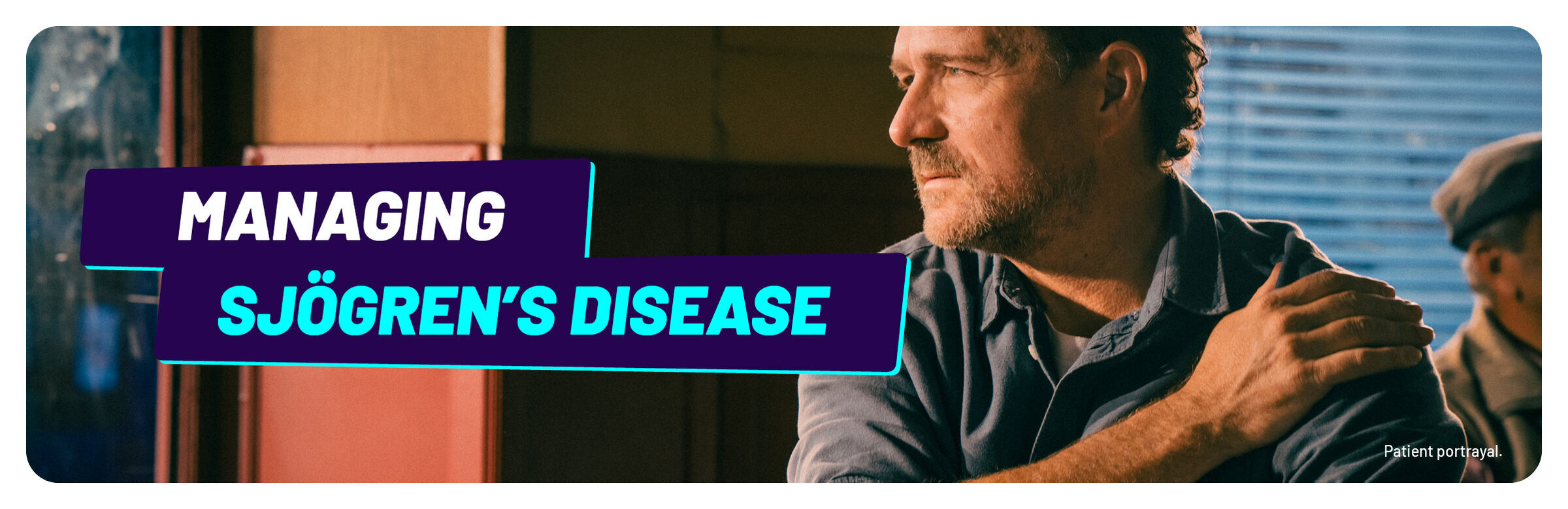 Managing Sjögren’s disease. Patient portrayal.